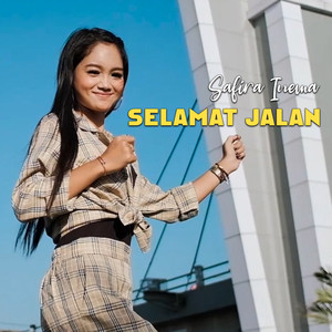 Download Lagu Safira Inema, DJ Theplex - Selamat Jalan MP3 Download Lagu Safira Inema, DJ Theplex - Selamat Jalan MP3