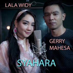 Download Lagu Lala Widy, Gerry Mahesa - Syahara MP3 Download Lagu Lala Widy, Gerry Mahesa - Syahara MP3