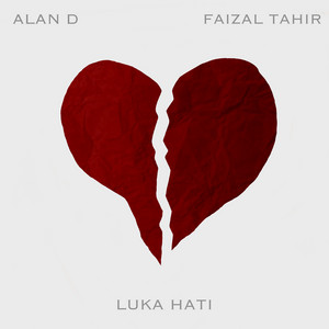 Download Lagu Alan D, Faizal Tahir - Luka Hati MP3 Download Lagu Alan D, Faizal Tahir - Luka Hati MP3