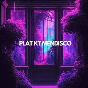 Download Lagu Sahrul Ubaidillah - PLAT KT MENDISCO MP3 Download Lagu Sahrul Ubaidillah - PLAT KT MENDISCO MP3