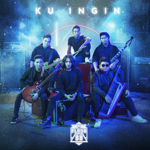 Download Lagu Floor 88 - Ku Ingin MP3 Download Lagu Floor 88 - Ku Ingin MP3