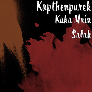 Download Lagu Kapthenpurek - Kaka Main Salah MP3