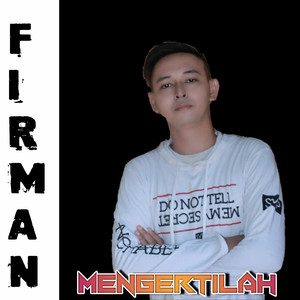 Download Lagu Firman - Mengertilah MP3 Download Lagu Firman - Mengertilah MP3