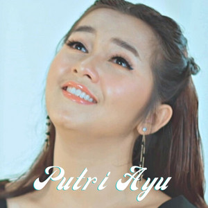 Download Lagu Putri Ayu - The Song of the Bride MP3 Download Lagu Putri Ayu - The Song of the Bride MP3