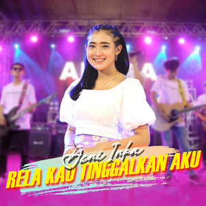Download Lagu Yeni Inka - Rela Kau Tinggalkan Aku MP3 Download Lagu Yeni Inka - Rela Kau Tinggalkan Aku MP3