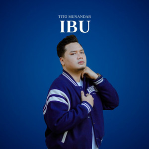 Download Lagu Tito Munandar - Ibu MP3 Download Lagu Tito Munandar - Ibu MP3