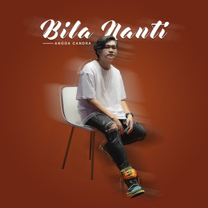 Download Lagu Angga Candra - Bila Nanti MP3 Download Lagu Angga Candra - Bila Nanti MP3