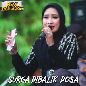 Download Lagu New Pallapa, Anisa Rahma - Surga Dibalik Dosa MP3