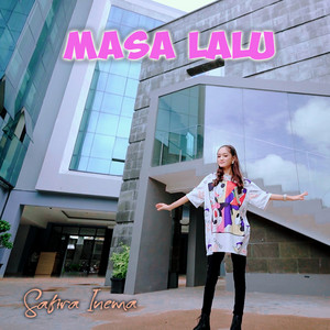 Download Lagu Safira Inema - Masa Lalu MP3 Download Lagu Safira Inema - Masa Lalu MP3