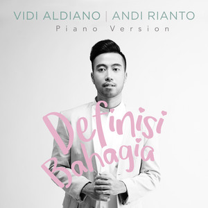 Download Lagu Vidi Aldiano, Andi Rianto - Definisi Bahagia - Piano Version MP3