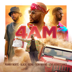Download Lagu Manny Norté, 6LACK, Rema, Tion Wayne, Love Renaissance (LVRN) - 4AM MP3 Download Lagu Manny Norté, 6LACK, Rema, Tion Wayne, Love Renaissance (LVRN) - 4AM MP3