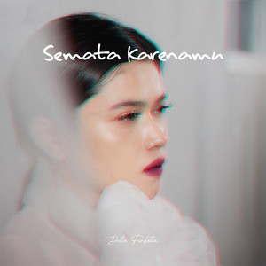 Download Lagu della firdatia - Semata Karenamu MP3 Download Lagu della firdatia - Semata Karenamu MP3