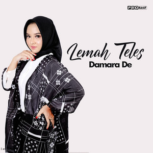 Download Lagu Damara De - Lemah Teles MP3 Download Lagu Damara De - Lemah Teles MP3