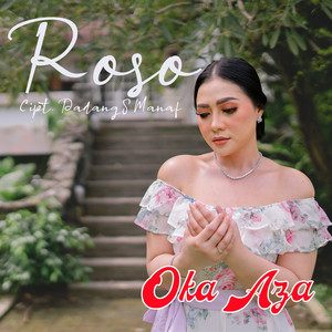 Download Lagu Oka Aza - Roso MP3 Download Lagu Oka Aza - Roso MP3
