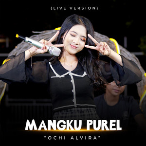 Download Lagu Ochi Alvira - Mangku Purel - Live Version MP3 Download Lagu Ochi Alvira - Mangku Purel - Live Version MP3