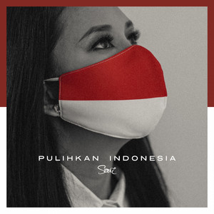 Download Lagu Sari Simorangkir - Pulihkan Indonesia MP3 Download Lagu Sari Simorangkir - Pulihkan Indonesia MP3