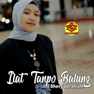 Download Lagu Dhevy Geranium - Ilat Tanpo Balung MP3 Download Lagu Dhevy Geranium - Ilat Tanpo Balung MP3