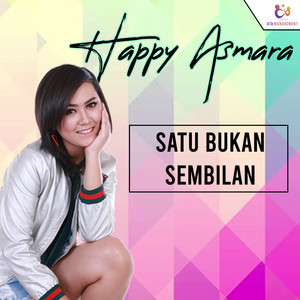 Download Lagu Happy Asmara - Satu Bukan Sembilan MP3