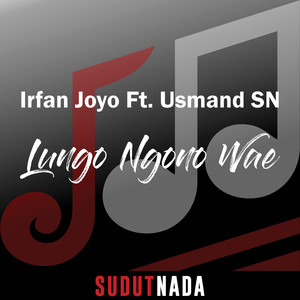 Download Lagu Usmand SN, Irfan Joyo - Lungo Ngono Wae MP3 Download Lagu Usmand SN, Irfan Joyo - Lungo Ngono Wae MP3