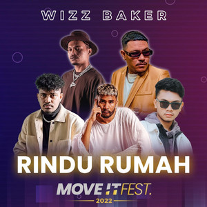 Download Lagu Wizz Baker - Rindu Rumah (Move It Fest 2022) MP3