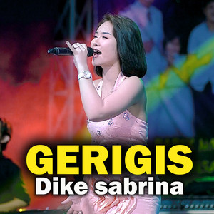 Download Lagu dike sabrina - Gerigis MP3