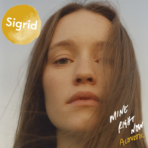 Download Lagu Sigrid - Mine Right Now - Acoustic MP3