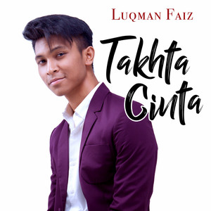 Download Lagu Luqman Faiz - Takhta Cinta MP3 Download Lagu Luqman Faiz - Takhta Cinta MP3