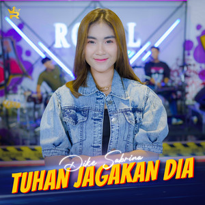 Download Lagu dike sabrina - Tuhan Jagakan Dia MP3 Download Lagu dike sabrina - Tuhan Jagakan Dia MP3