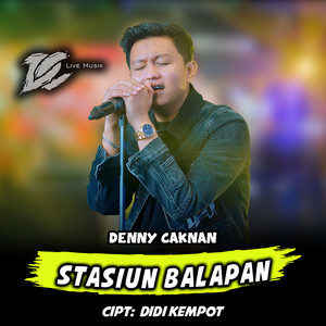 Download Lagu Denny Caknan - Stasiun Balapan MP3