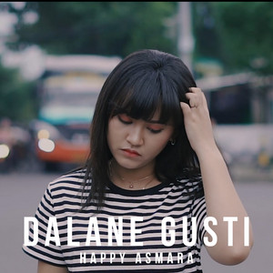 Download Lagu Happy Asmara - Dalane Gusti MP3 Download Lagu Happy Asmara - Dalane Gusti MP3