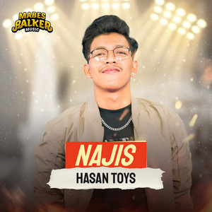 Download Lagu Hasan Toys, Mabes Balker Music - Najis MP3 Download Lagu Hasan Toys, Mabes Balker Music - Najis MP3