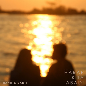 Download Lagu Hanif & Danti - Harap Kita Abadi MP3 Download Lagu Hanif & Danti - Harap Kita Abadi MP3