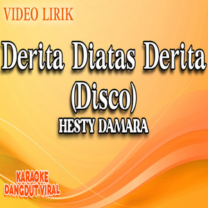 Download Lagu Hesty Damara - Derita Diatas Derita (Disco) MP3 Download Lagu Hesty Damara - Derita Diatas Derita (Disco) MP3