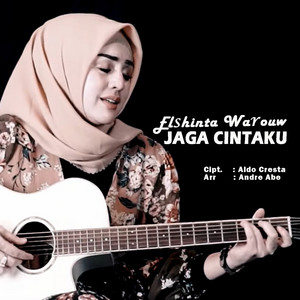 Download Lagu Elshinta Warouw, Aldo Cresta - Jaga Cintaku MP3 Download Lagu Elshinta Warouw, Aldo Cresta - Jaga Cintaku MP3
