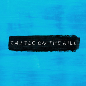 Download Lagu Ed Sheeran - Castle on the Hill MP3