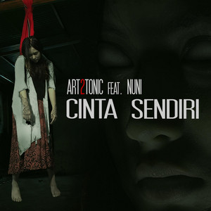 Download Lagu Art2tonic, Nuni - Cinta Sendiri (feat. Nuni) MP3