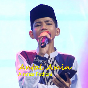 Download Lagu Ammar Fathoni - Antal Amin MP3 Download Lagu Ammar Fathoni - Antal Amin MP3