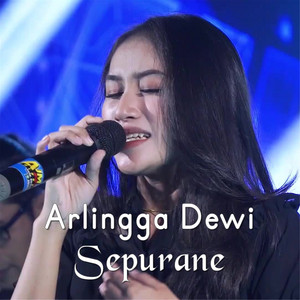 Download Lagu Arlingga Dewi - Sepurane MP3 Download Lagu Arlingga Dewi - Sepurane MP3