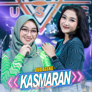Download Lagu Duo Ageng, Ageng Music - Kasmaran MP3 Download Lagu Duo Ageng, Ageng Music - Kasmaran MP3