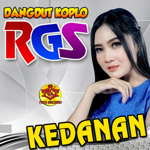 Download Lagu Dangdut Koplo Rgs, Nella Kharisma - Kedanan (feat. Nella Kharisma) MP3 Download Lagu Dangdut Koplo Rgs, Nella Kharisma - Kedanan (feat. Nella Kharisma) MP3