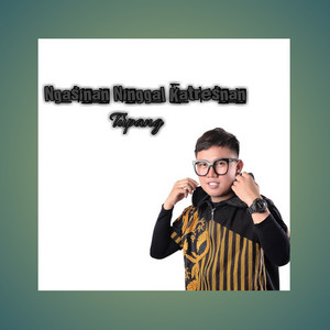 Download Lagu Tupang - Ngasinan Ninggal Katresnan MP3 Download Lagu Tupang - Ngasinan Ninggal Katresnan MP3