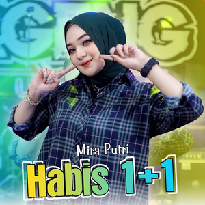 Download Lagu Mira Putri, Ageng Music - Habis 1 + 1 MP3 Download Lagu Mira Putri, Ageng Music - Habis 1 + 1 MP3