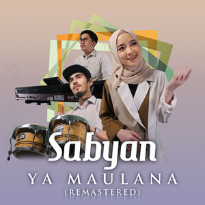 Download Lagu Sabyan - Ya Maulana - 2020 Remaster MP3 Download Lagu Sabyan - Ya Maulana - 2020 Remaster MP3