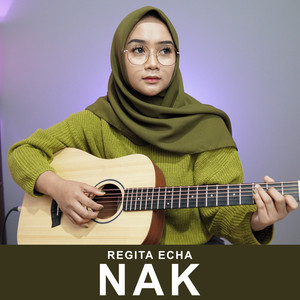 Download Lagu Regita Echa - Nak MP3 Download Lagu Regita Echa - Nak MP3