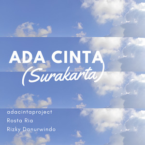 Download Lagu adacintaproject, Rosta Ria, Rizky Danurwindo - Ada Cinta (Surakarta) MP3 Download Lagu adacintaproject, Rosta Ria, Rizky Danurwindo - Ada Cinta (Surakarta) MP3