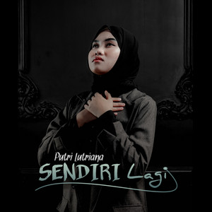 Download Lagu Putri Lutriana - Sendiri Lagi MP3 Download Lagu Putri Lutriana - Sendiri Lagi MP3