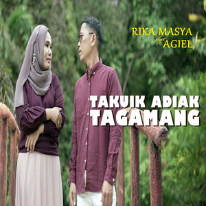 Download Lagu Rika Masya, AGIEL - TAKUIK ADIAK TAGAMANG MP3 Download Lagu Rika Masya, AGIEL - TAKUIK ADIAK TAGAMANG MP3