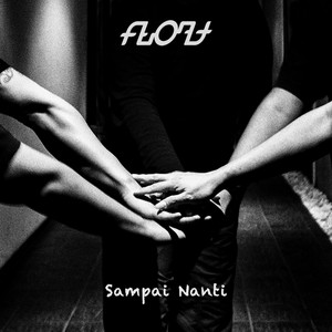 Download Lagu Float - Sampai Nanti MP3 Download Lagu Float - Sampai Nanti MP3