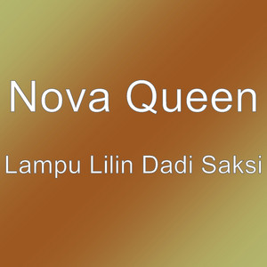Download Lagu Nova Queen - Lampu Lilin Dadi Saksi MP3 Download Lagu Nova Queen - Lampu Lilin Dadi Saksi MP3