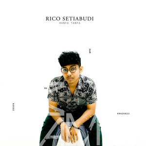 Download Lagu Rico Setiabudi - Hanya Tanya MP3 Download Lagu Rico Setiabudi - Hanya Tanya MP3